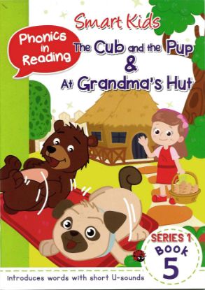 Picture of Smart Kids Phonics in Reading Book 5 - The Cub the Pup at Grandma's Hut