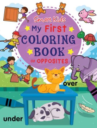 Picture of Smart Kids My First Coloring Book of Opposites