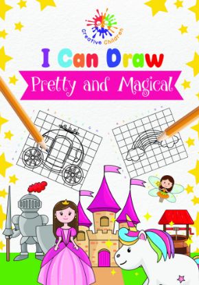 Picture of Creative Children I Can Draw - Pretty and Magical
