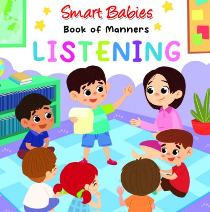 Picture of Smart Babies Book of Manners - Listening