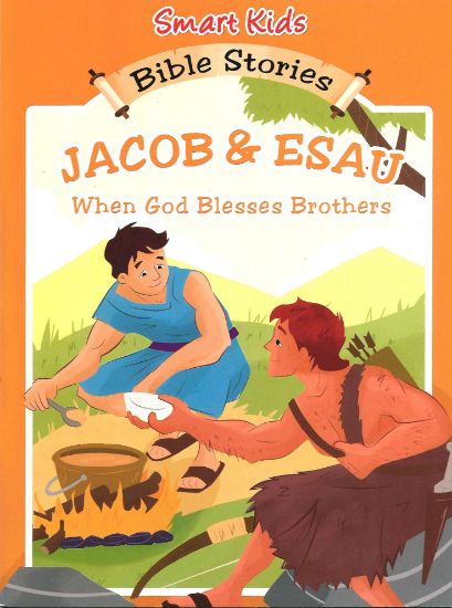 Picture of Smart Kids Bible Stories - Jacob - Esau When God Blesses Brothers