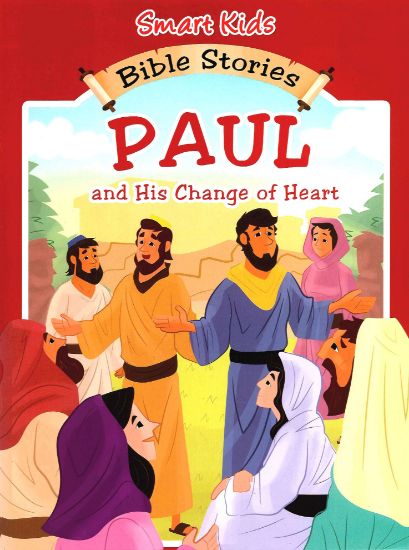 Picture of Smart Kids Bible Stories - Paul and His Change of Heart