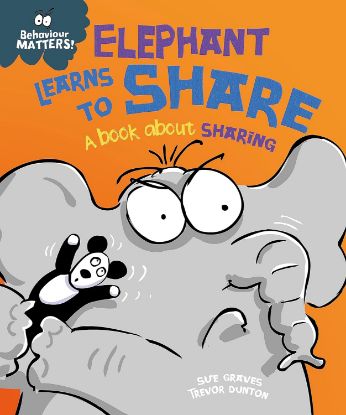 Picture of Behavior Matters A Book About Sharing-Elephant Learns To Share