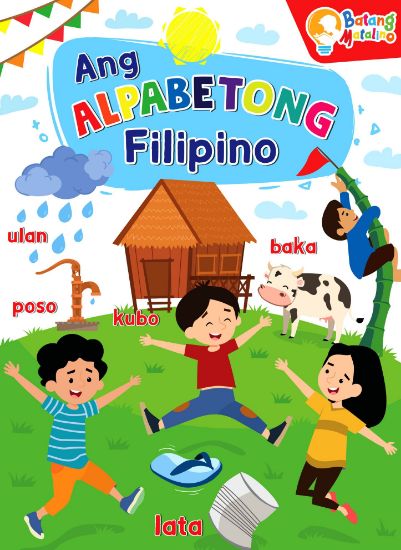 Elevate Virtuosity. Batang Matalino - Ang Alpabetong Filipino